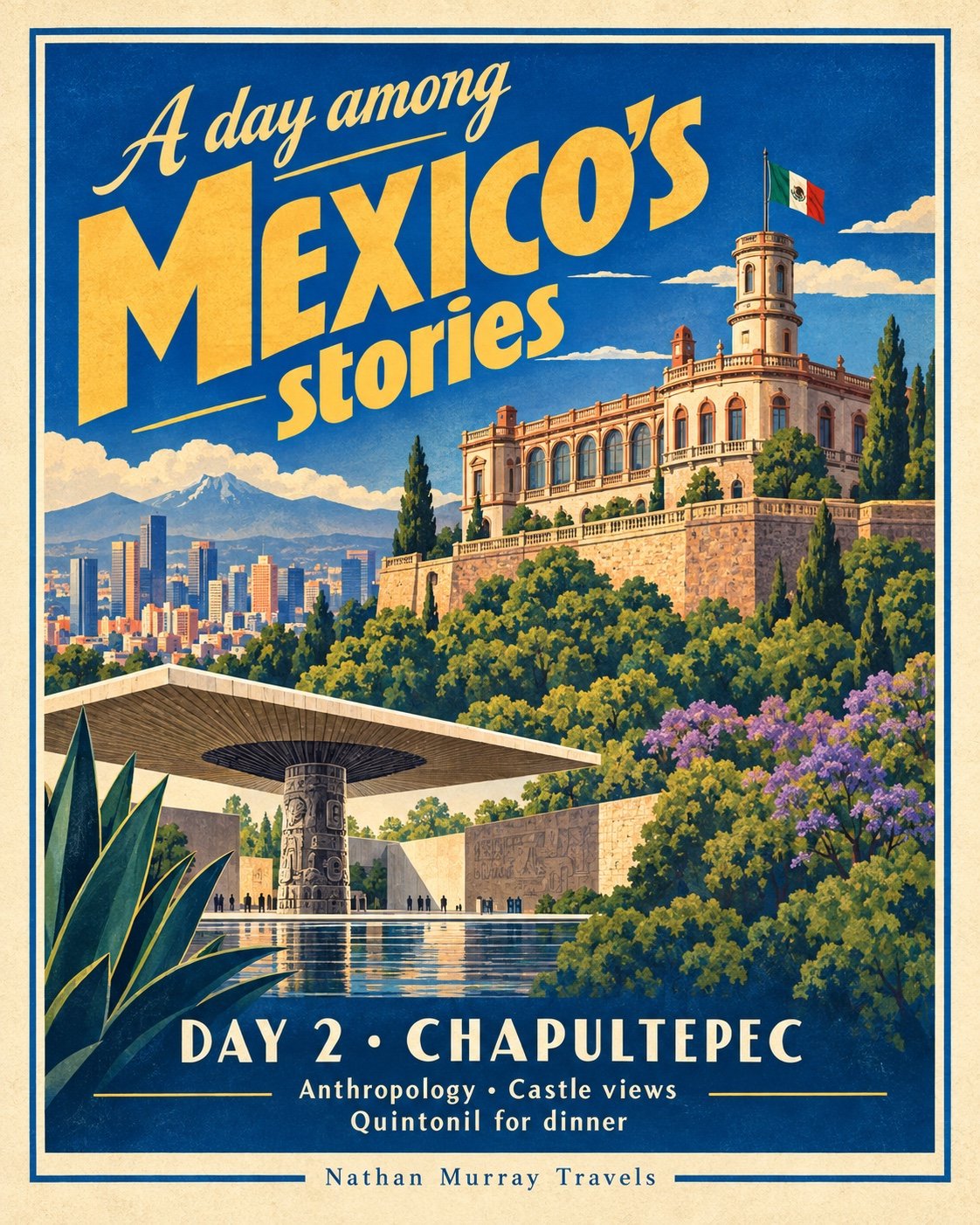 Day 2 — Chapultepec and history